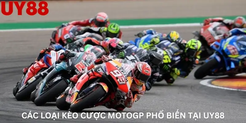 Các loại kèo cược MotoGP phổ biến tại Uy88