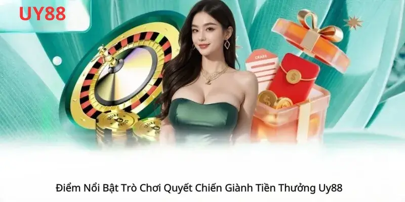 Điểm Nổi Bật Trò Chơi Quyết Chiến Giành Tiền Thưởng Uy88 