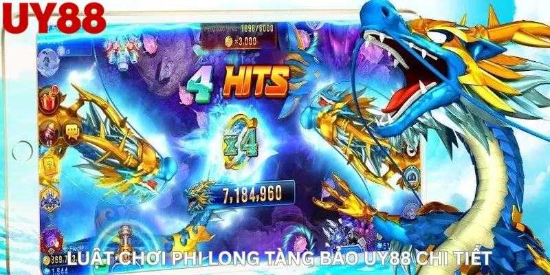 Luật chơi Phi Long Tàng Bảo Uy88 chi tiết