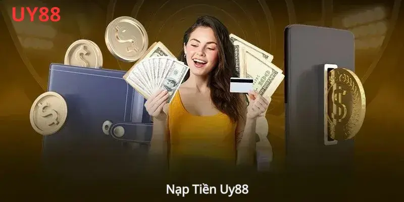 Nạp Tiền Uy88