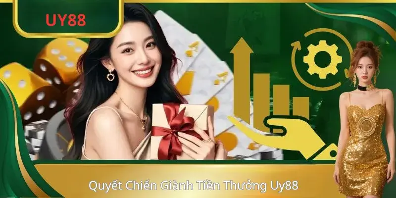 Quyết Chiến Giành Tiền Thưởng Uy88